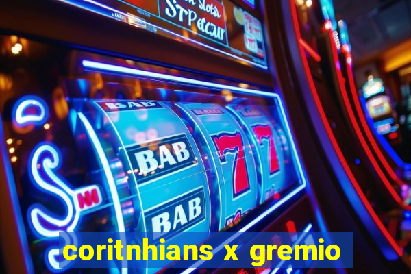 coritnhians x gremio